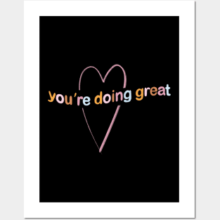 You're doing great! Posters and Art